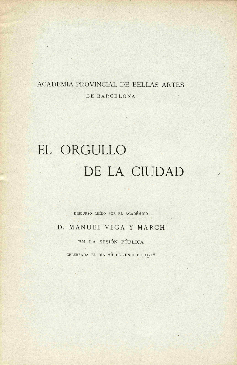 El orgullo de la ciudad - Vega y March, Manuel