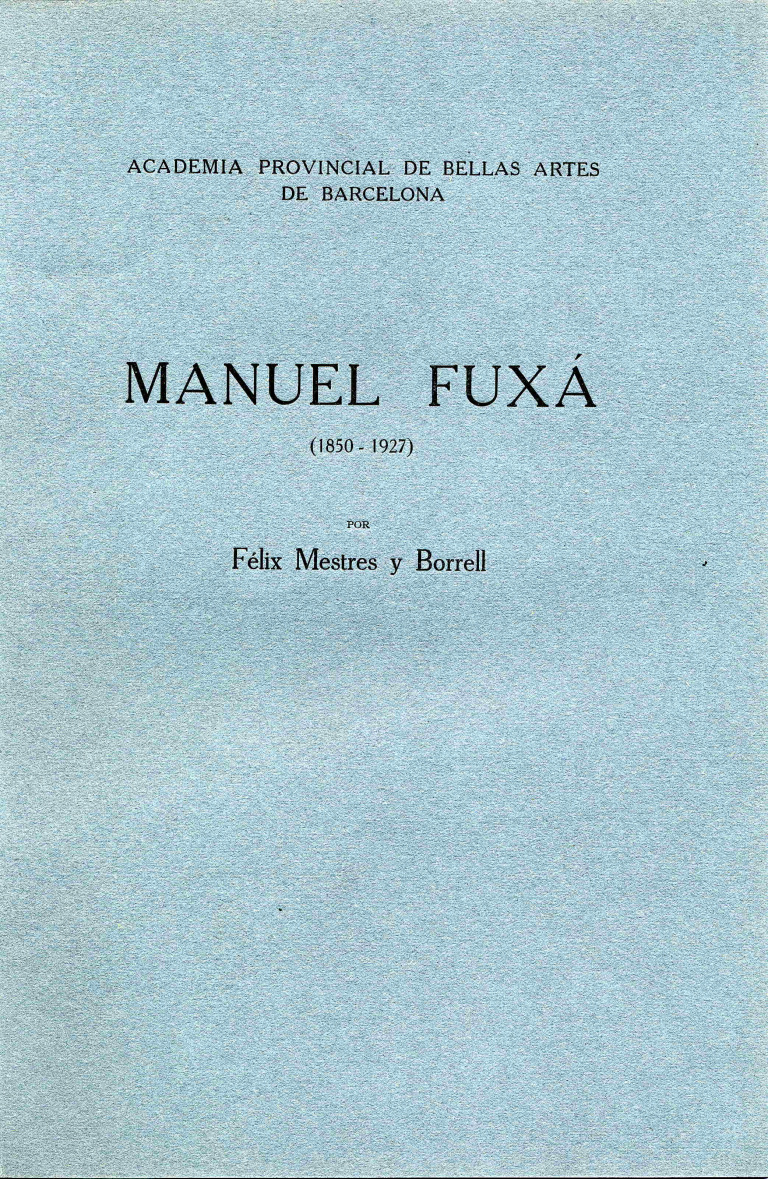 Manuel Fuxá (1850-1927) - Mestres y Borrell, Félix