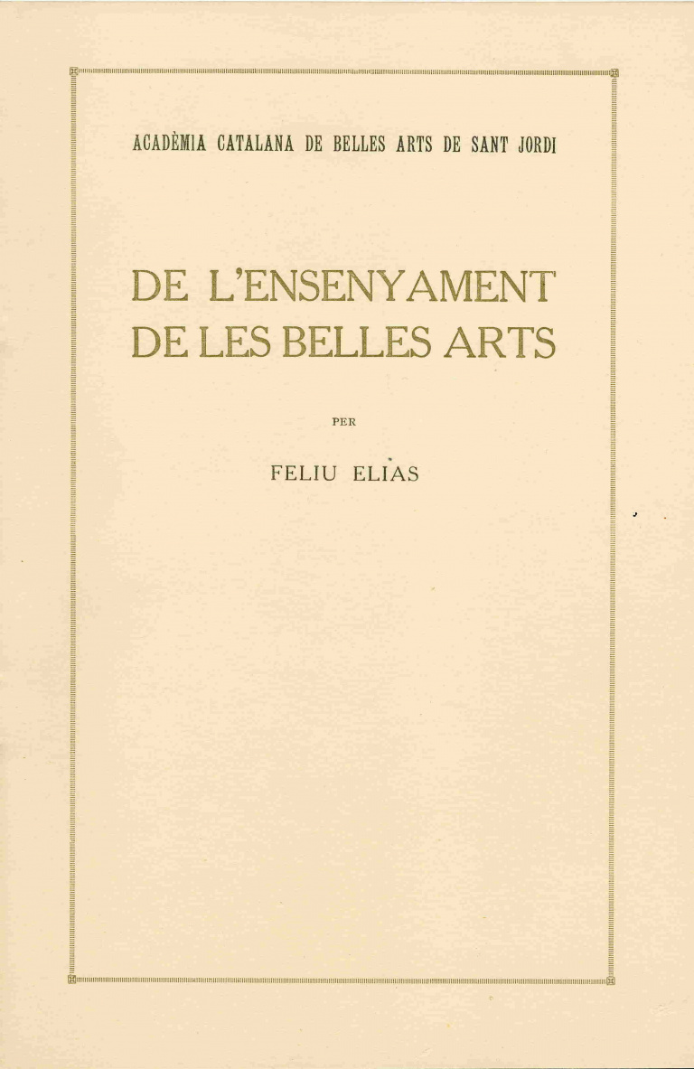 De l'ensenyament de les belles arts - Elias i Bracons, Feliu