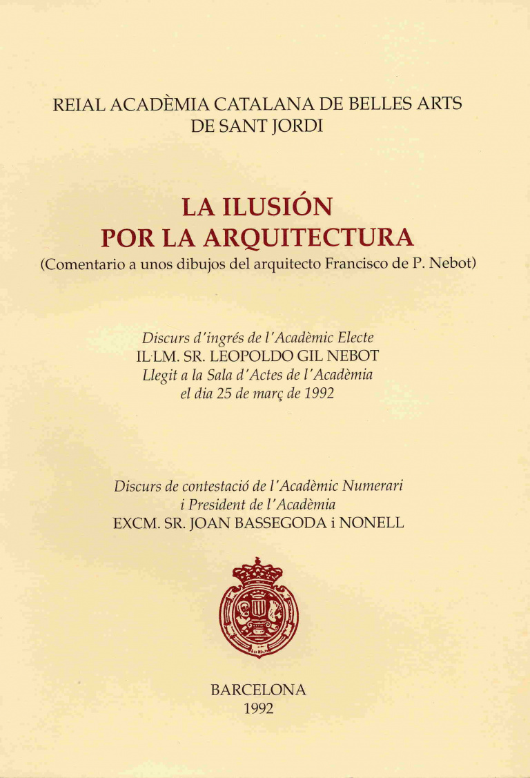 La ilusión por la arquitectura - Gil Nebot, Leopoldo