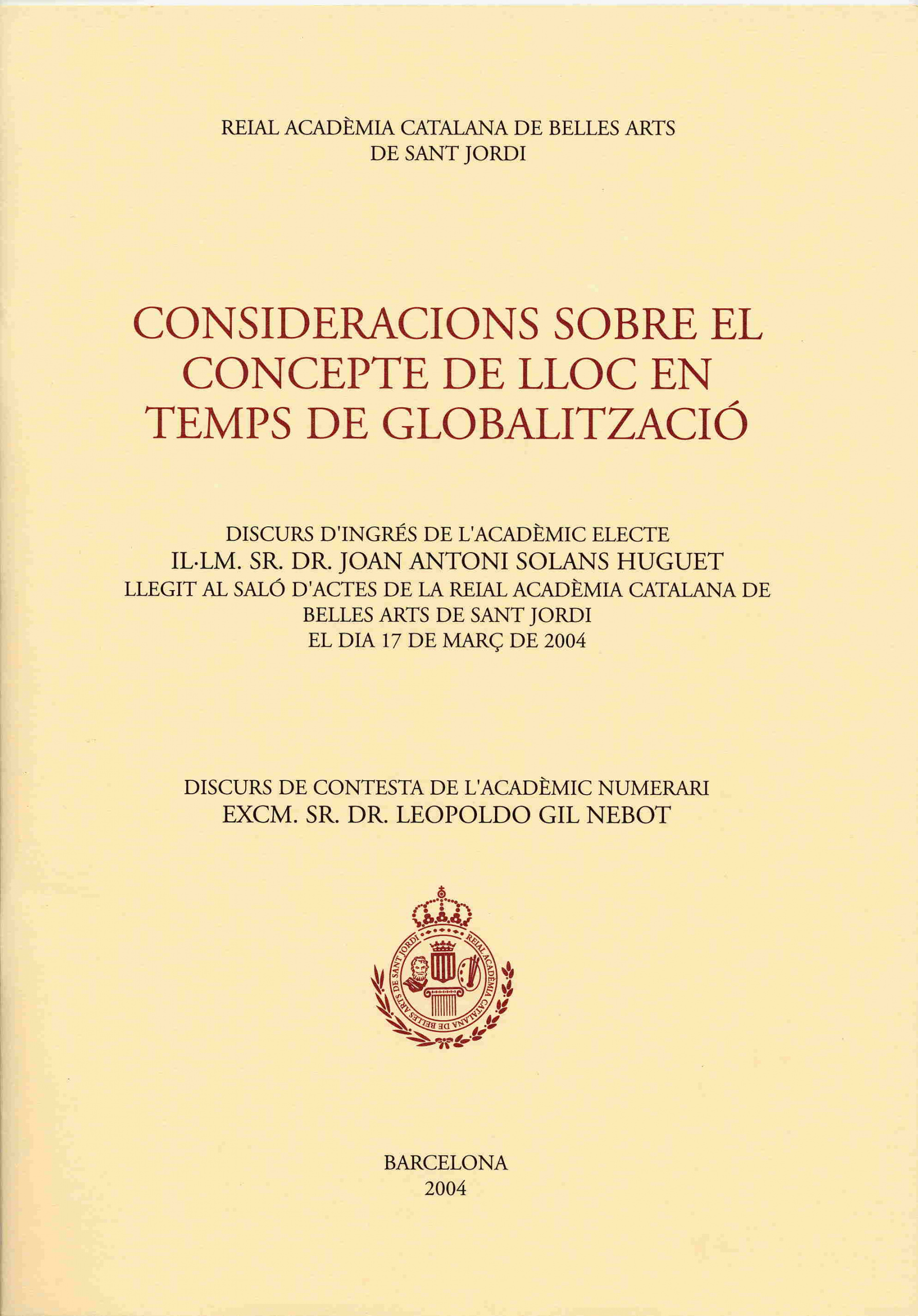Consideracions sobre el concepte de lloc en temps de globalització – Reial  Acadèmia Catalana de Belles Arts de Sant Jordi