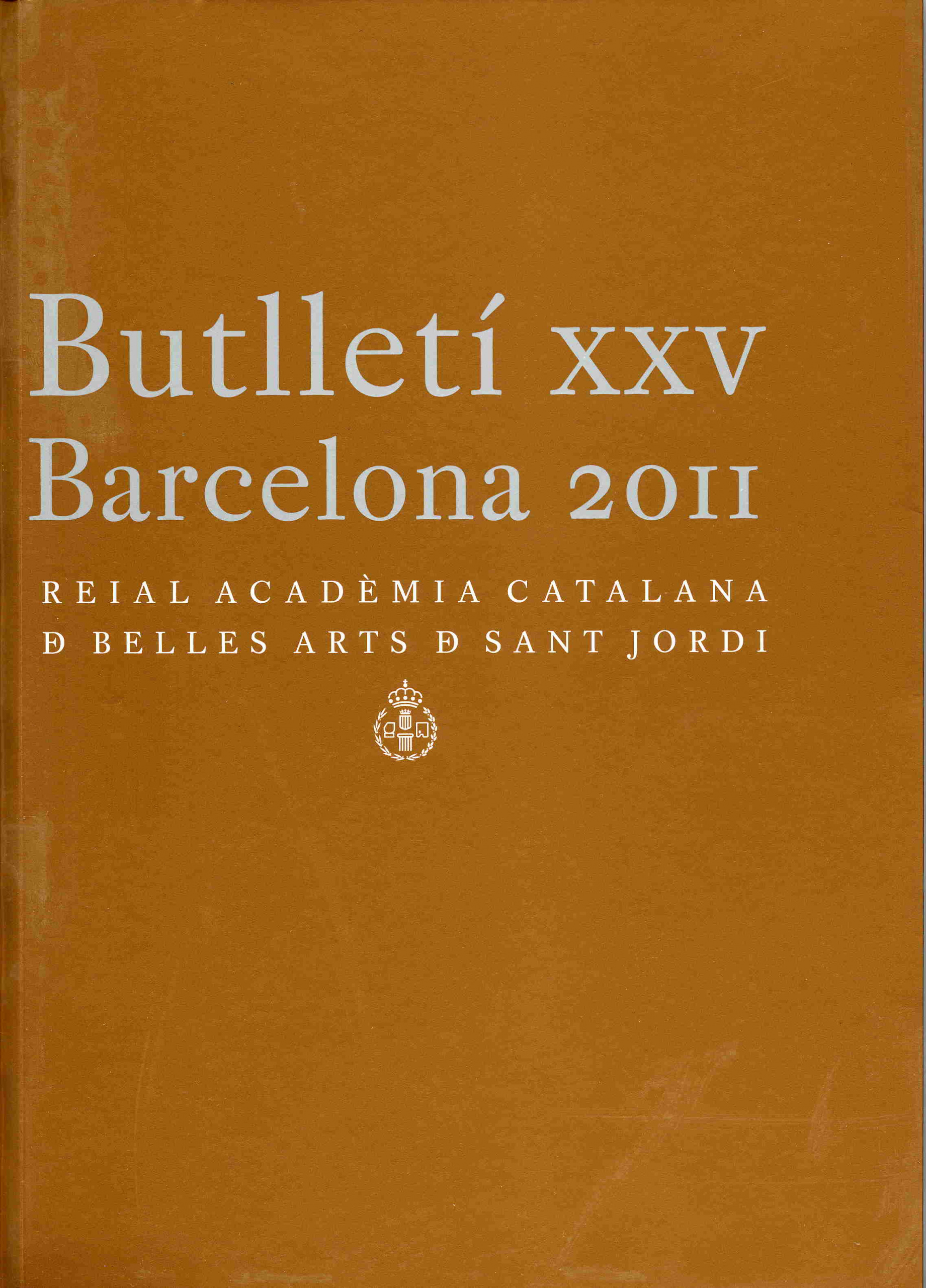Butlletí de la Reial Acadèmia Catalana de Belles Arts de Sant Jordi. XXV –  Reial Acadèmia Catalana de Belles Arts de Sant Jordi